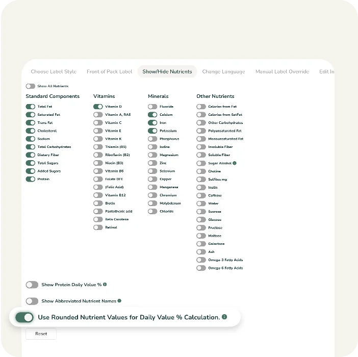 A label customization feature allowing you to toggle nutrient components or rounded values on %DV calculations on and off.